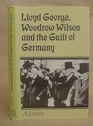 Lloyd George, Woodrow Wilson And The Guilt Of Germany