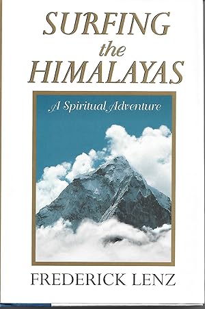 SURFING THE HIMALAYAS : A Spiritual Adventure