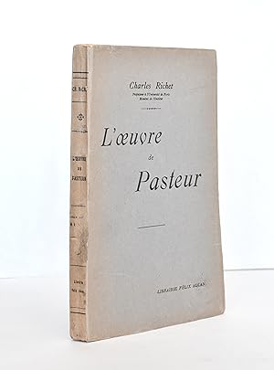 L'oeuvre de Pasteur, leçons professées à la Faculté de médecine de Paris.