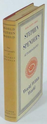 World Within World. The Autobiography of Stephen Spender.