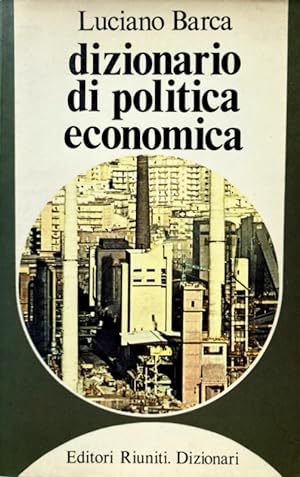 DIZIONARIO DI POLITICA ECONOMICA