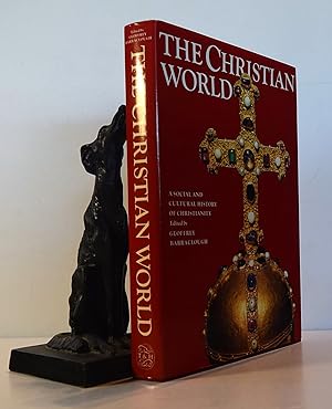 THE CHRISTIAN WORLD.A Social and Cultural History of Christianity