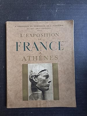 L'Exposition de France à Athènes, l'expansion du commerce, de l'industrie et des arts français 20...