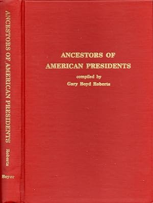 Ancestors of American Presidents Inscribed by Roberts on the right front fly leaf.