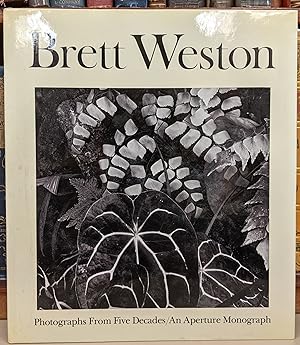 Brett Weston: Photographs from Five Decades