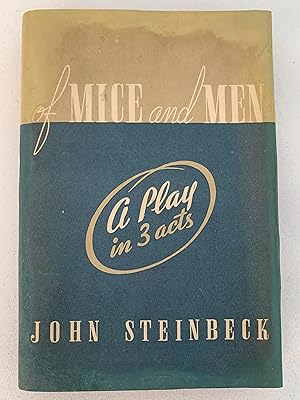 Of Mice and Men: A Play in Three Acts