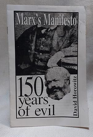 Marx's Manifesto: 150 Years of Evil