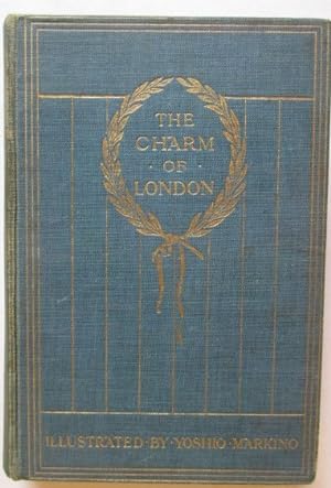 The Charm of London. An anthology