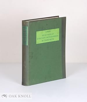 DÉCOUVERTE ET ÉVOLUTION CARTOGRAPHIQUE DE TERRE-NEUVE ET DES PAYS CIRCONVOISINS 1497-1501-1769