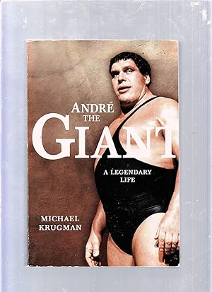 Andre The Giant: A Legenday Life