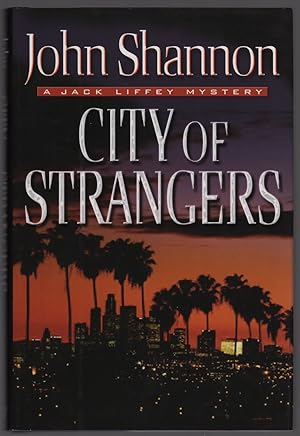 CITY OF STRANGERS: A JACK LIFFEY MYSTERY