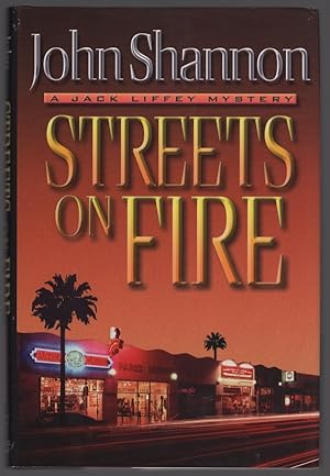 STREETS OF FIRE: A JACK LIFFEY MYSTERY