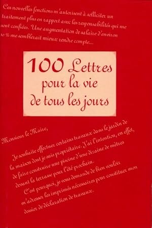 100 lettres pour la vie de tous les jours - Collectif