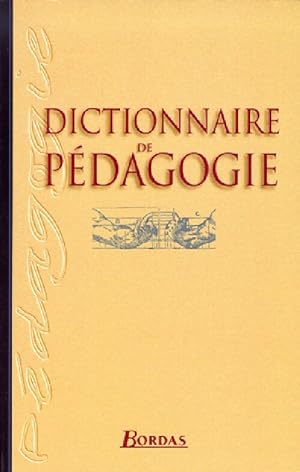 Dictionnaire de p?dagogie - Collectif