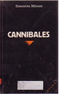 Cannibales - Emmanuel M?nard
