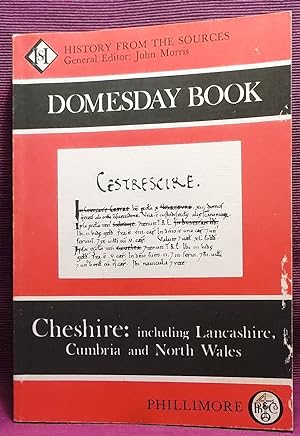 Domesday Book: Cheshire. Including Lancashire, Cumbria and North Wales
