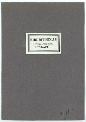 BIBLIOTHECAE P. P. Capucinorum SURLACI.