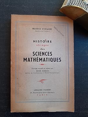 Histoire abrégée des Sciences mathématiques - Ouvrage recueilli et achevé par René Dugas