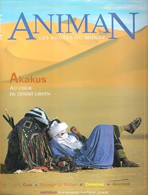 Animan Les Routes Du Monde N° 66 Juillet Août 1997 : Akakus , Au Coeur Du Désert Lybien - Cuba - ...
