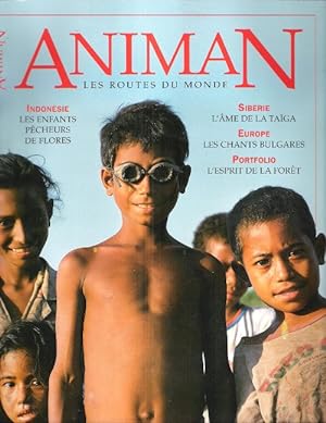 Animan Les Routes Du Monde N° 68 Novembre Décembre 1997 : Indonésie , Les Enfants Pêcheurs de Flo...