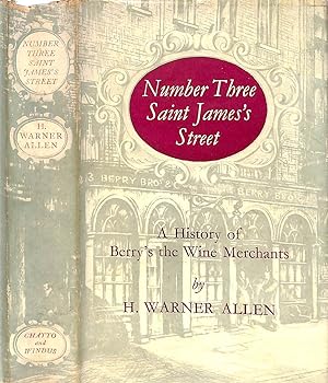 Number Three Saint James's Street: A History Of Berry's The Wine Merchants
