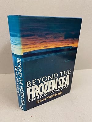 Beyond the Frozen Sea: Visions of Antarctica