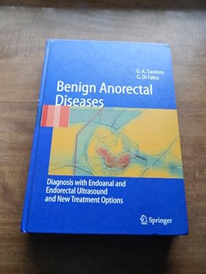 Benign Anorectal Diseases: Diagnosis with Endoanal and Endorectal Ultrasound and New Treatment Op...