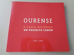 Ourense, o casco histórico. Un proxecto común. 1996-2003