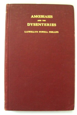 Amoebiasis and the Dysenteries