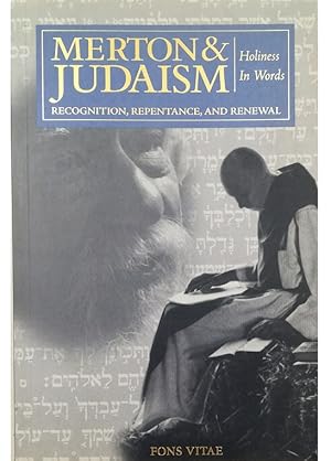 Merton & Judaism Recognition, Repentance, and Renewal Holiness in Words