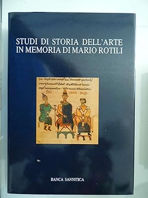 STUDI DI STORIA DELL'ARTE IN MEMORIA DI MARIO ROTILI