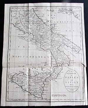 MAP OF THE KINGDOM OF NAPLES & SICILY, DRAWN FROM THE MOST APPROVED FOREIGN MAPS & CHARTS