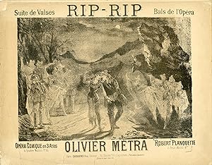 "RIP-RIP (Suite de Valses)" Opéra-Comique de Robert PLANQUETTE par Olivier MÉTRA / Partition orig...
