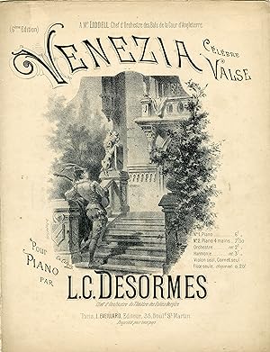 "VENEZIA" Suite de Valses par Louis-César DESORMES / Partition originale illustrée par Charles CL...