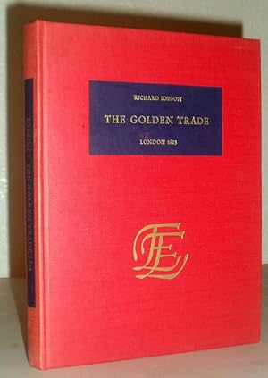The Golden Trade - The English Experience, Its Record in Early Printed Books Published in Facsimi...