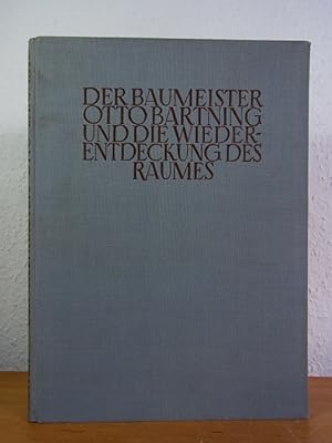 Der Baumeister Otto Bartning und die Wiederentdeckung des Raumes