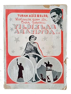 [1930S HOLLYWOOD THROUGH THE EYES OF THE FIRST TURKISH SOCIETY REPORTER] Yildizlar arasinda: Holi...