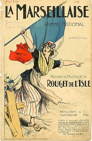 "LA MARSEILLAISE (Hymne National de ROUGET DE L'ISLE)" Paroles et Musique de ROUGET DE L'ISLE / P...