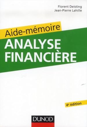 SCIENCES SUP ; AIDE-MEMOIRE ; analyse financière (4e édition)