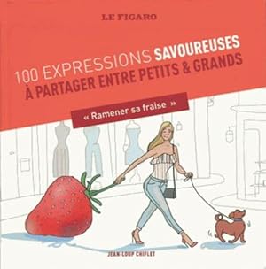 Guide Figaro ; 100 expressions culinaires ; de la nourriture et des hommes