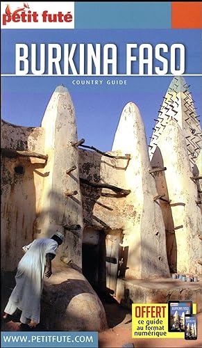 GUIDE PETIT FUTE ; COUNTRY GUIDE ; Burkina Faso (édition 2018)