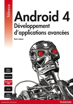 Android 4 ; développement d'applications avancées