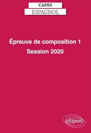 CAPES espagnol ; épreuve de composition 1 (édition 2020)