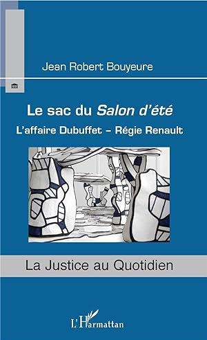le sac du salon d'été ; l'affaire Dubuffet - Régie Renault