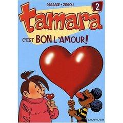 Tamara Tome 2 : c'est bon l'amour !