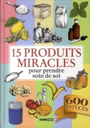 15 produits miracles pour prendre soin de soi