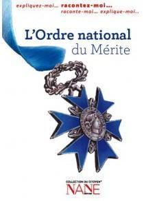 Raconte-Moi L'Ordre National Du Merite