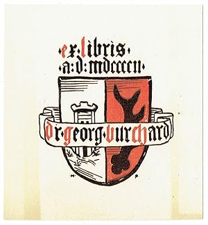 Ex libris Dr. Georg Burchard. Eignerwappen (links Burgturm mit drei Zinnen, rechts Geweihstange).