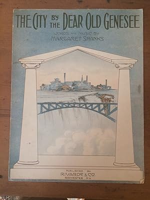 THE CITY BY THE DEAR OLD GENESEE (Rochester, N.Y.)