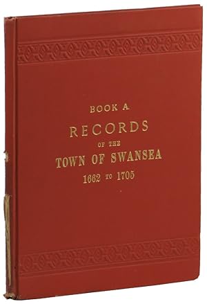 Book A, Records of the Town of Swansea 1662 to 1705